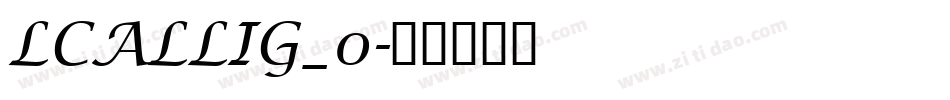 LCALLIG_0字体转换