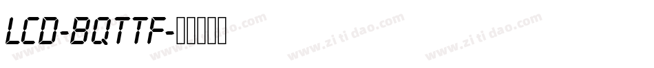 LCD-BQTTF字体转换