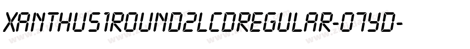 Xanthus1Round2LcdRegular-O7Yd字体转换