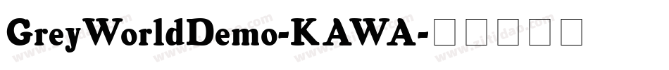 GreyWorldDemo-KAWA字体转换
