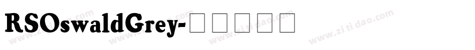 RSOswaldGrey字体转换