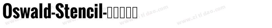 Oswald-Stencil字体转换