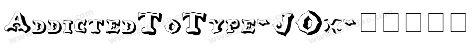 AddictedToType-JOx字体转换