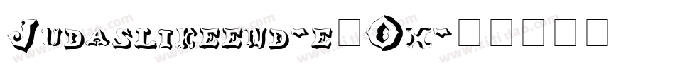 Judaslikeend-e2Ox字体转换