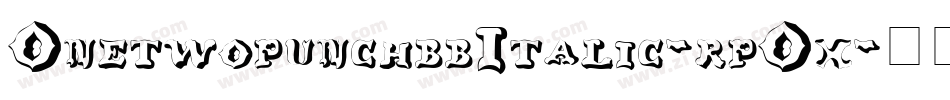 OnetwopunchbbItalic-rpOx字体转换