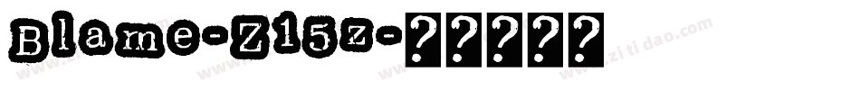 Blame-Z15z字体转换