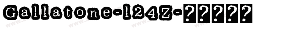 Gallatone-l24Z字体转换