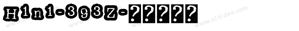 H1n1-393Z字体转换