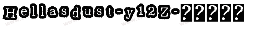 Hellasdust-y12Z字体转换