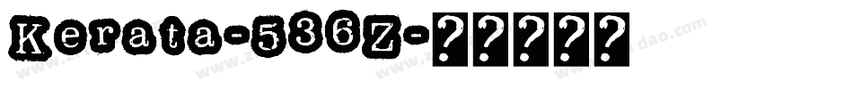 Kerata-536Z字体转换