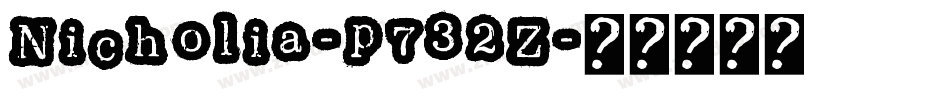 Nicholia-p732Z字体转换