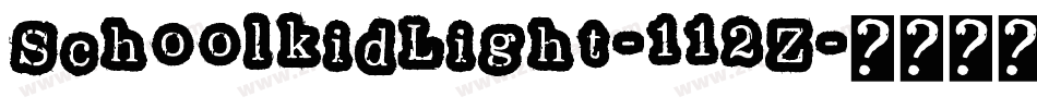 SchoolkidLight-112Z字体转换