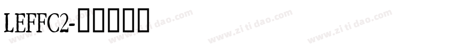 LEFFC2字体转换