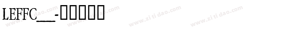 LEFFC___字体转换