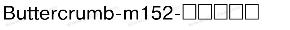 Buttercrumb-m152字体转换