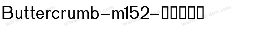 Buttercrumb-m152字体转换