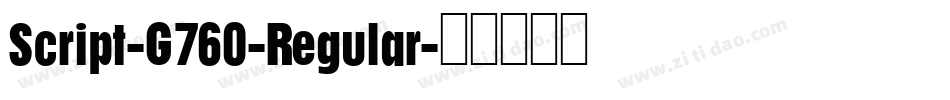 Script-G760-Regular字体转换