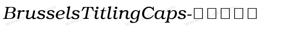 BrusselsTitlingCaps字体转换