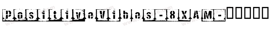 PositiveVibes-8XAM字体转换