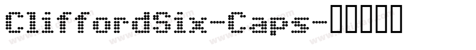 CliffordSix-Caps字体转换