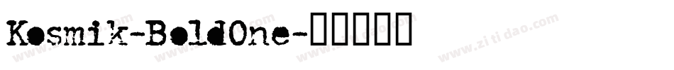 Kosmik-BoldOne字体转换