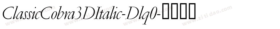 ClassicCobra3DItalic-Dlq0字体转换