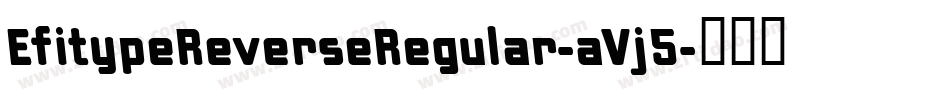 EfitypeReverseRegular-aVj5字体转换