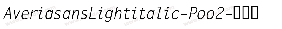 AveriasansLightitalic-Poo2字体转换