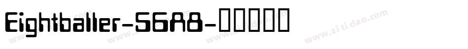Eightballer-56A8字体转换