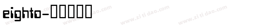 eighto字体转换