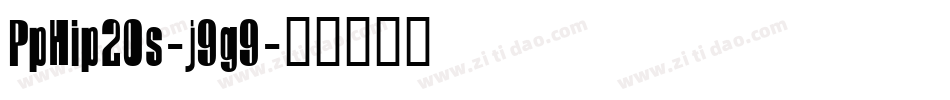 PpHip20s-j9g9字体转换