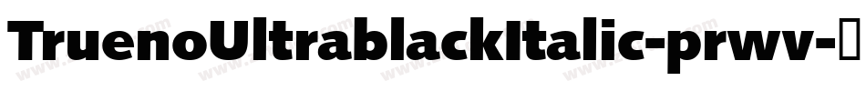 TruenoUltrablackItalic-prwv字体转换