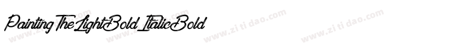 PaintingTheLightBoldItalicBoldItalic-ZAlm字体转换