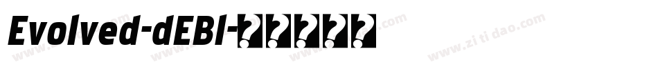 Evolved-dEBl字体转换
