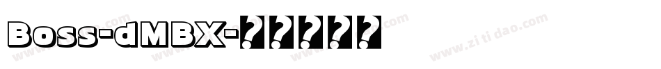 Boss-dMBX字体转换