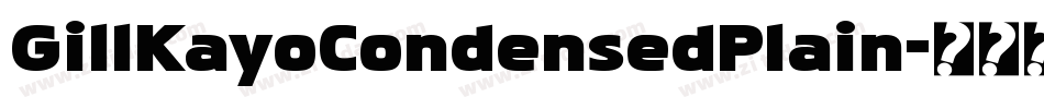 GillKayoCondensedPlain字体转换