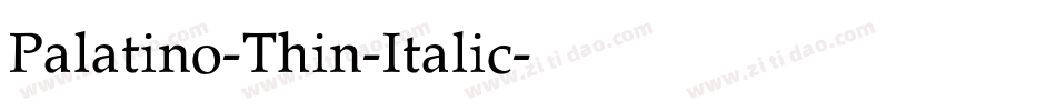 Palatino-Thin-Italic字体转换