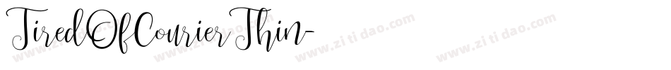TiredOfCourierThin字体转换