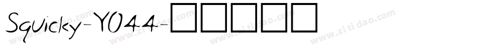 Squicky-Y044字体转换