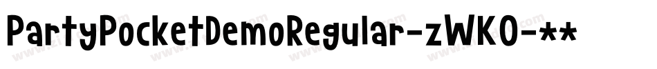 PartyPocketDemoRegular-zWK0字体转换 PartyPocketDemoRegular-zWK0字体转换