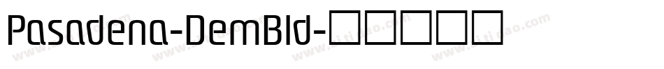 Pasadena-DemBld字体转换