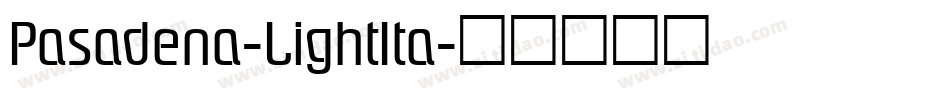Pasadena-LightIta字体转换
