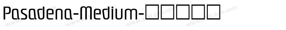 Pasadena-Medium字体转换