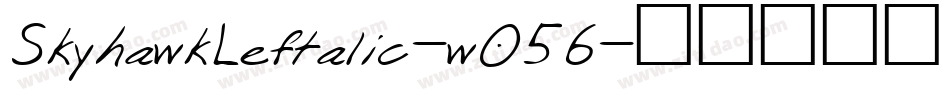 SkyhawkLeftalic-w056字体转换