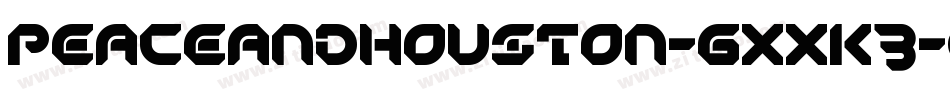 PeaceAndHouston-gxxK3字体转换