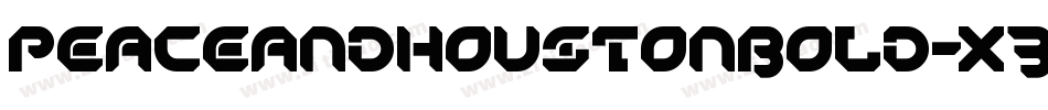 PeaceAndHoustonBold-x33EV字体转换