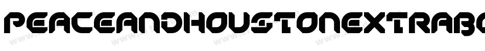 PeaceAndHoustonExtraBoldIta-lggmD字体转换