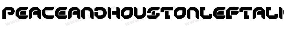 PeaceAndHoustonLeftalic-OVV0o字体转换