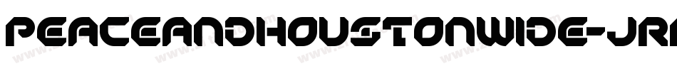 PeaceAndHoustonWide-JRRLo字体转换