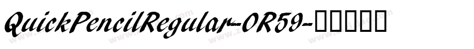 QuickPencilRegular-0R59字体转换